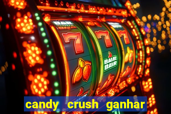 candy crush ganhar dinheiro de verdade